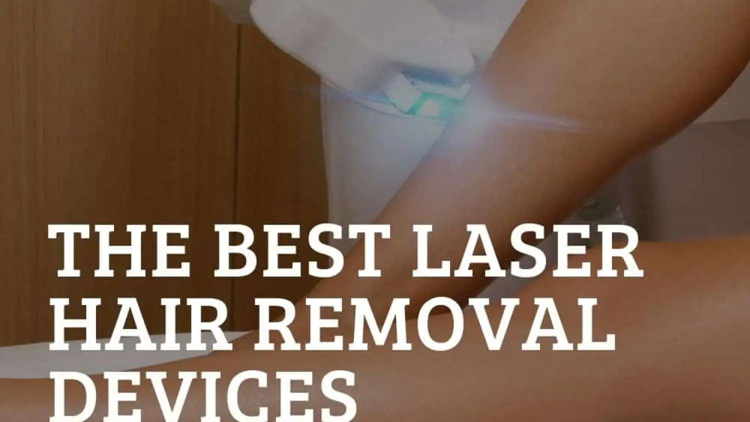 The Best IPL Hair Removal Devices Reviewed 2024 – Remove Unwanted Hair Permanently