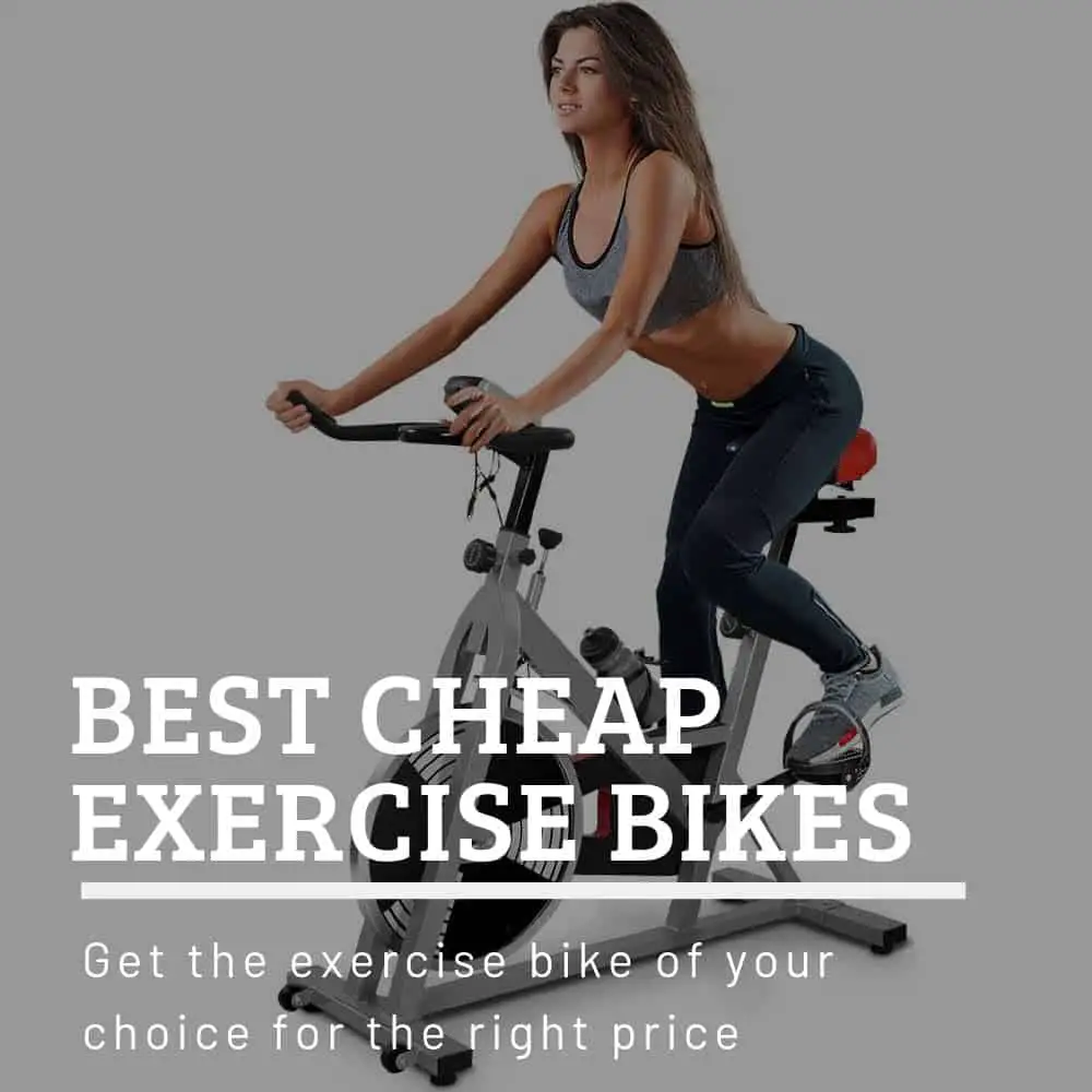 Best Cheap Exercise Bikes