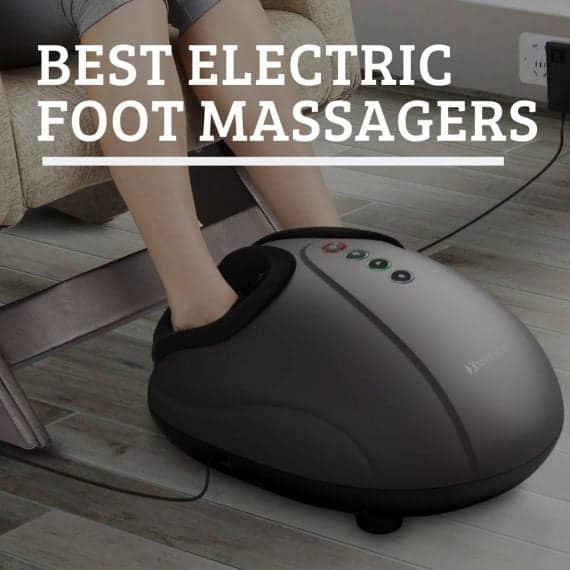 Best Electric Foot Massagers Reviewed (July 2024) | Which To Buy?