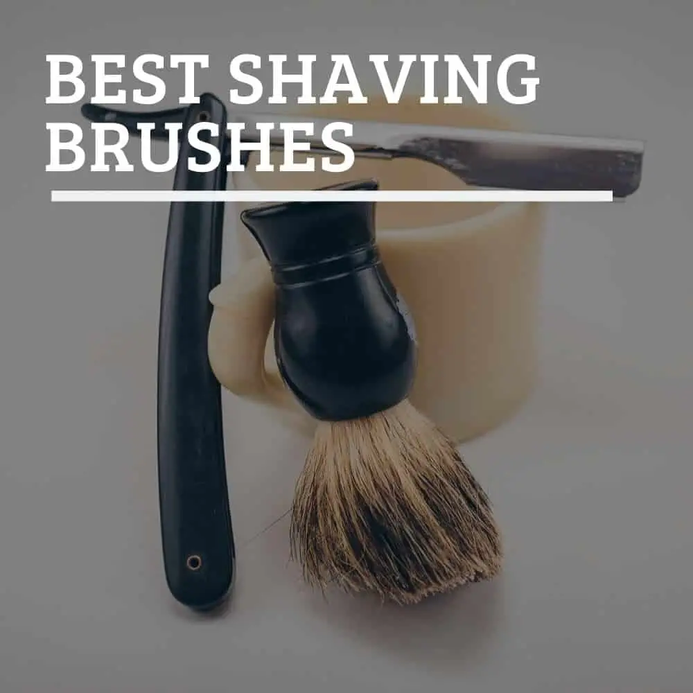 Best Shaving Brushes