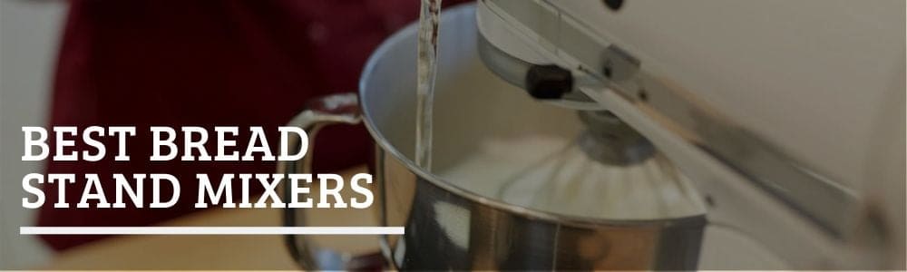 Bread Stand Mixers