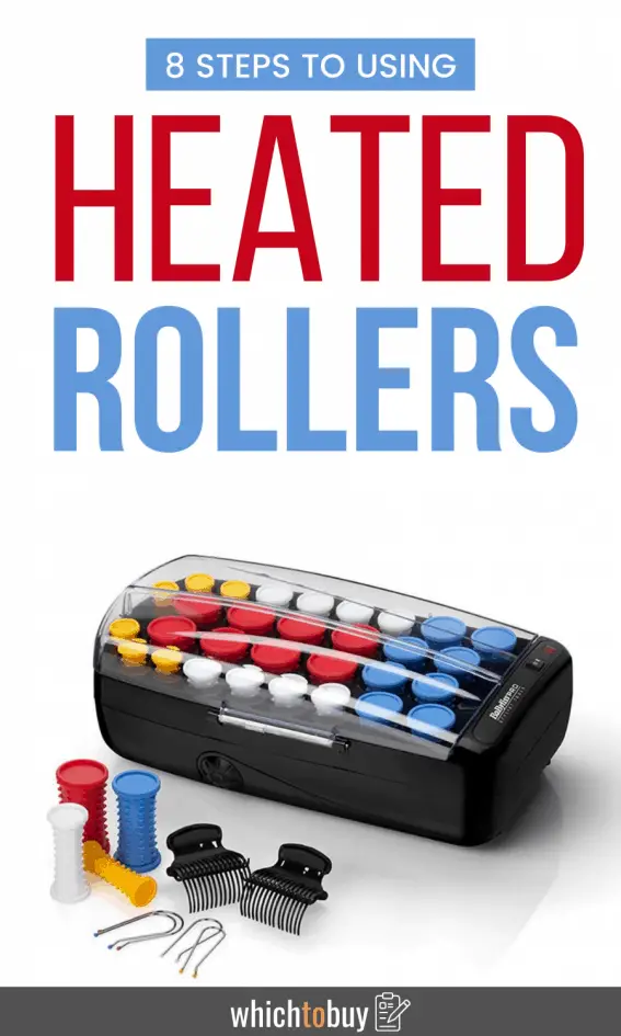 How to Use Heated Rollers 8 Simple Steps for Curls Which