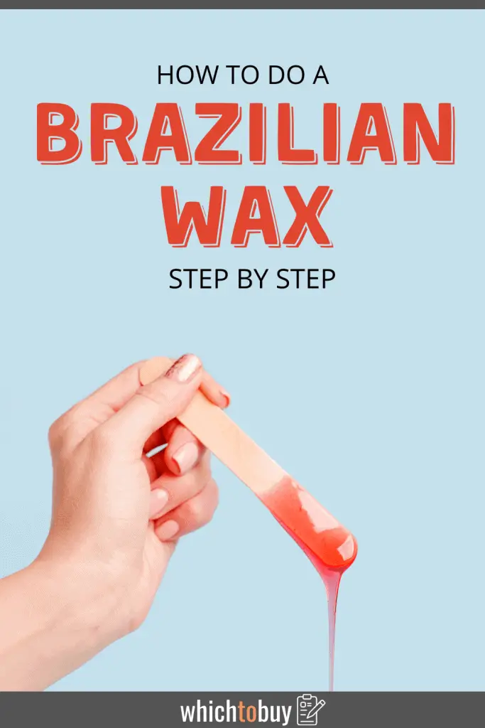 How to Do a Brazilian Wax Step by Step 7 Steps to Smooth