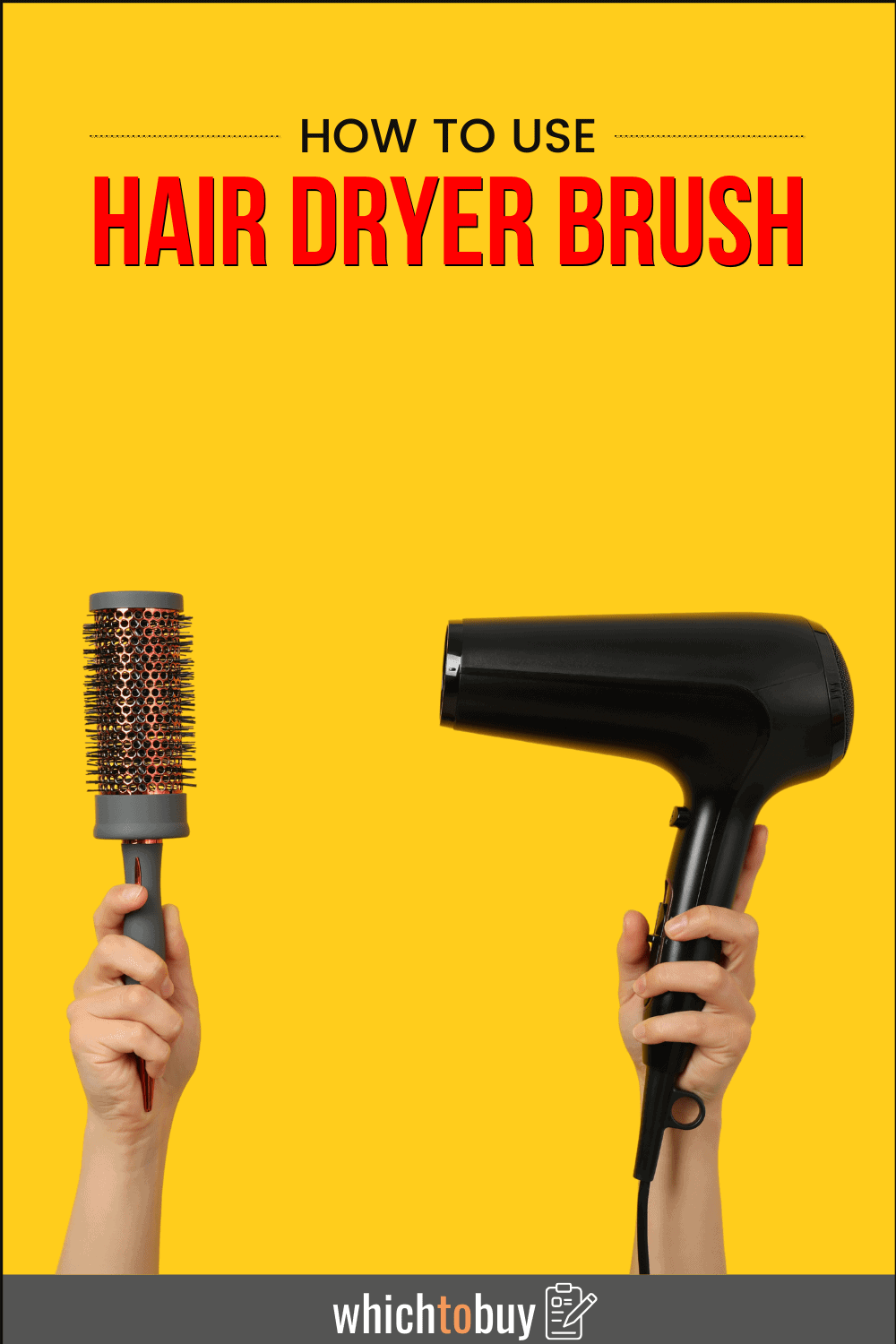 How to Use Hair Dryer Brush 6 Simple Steps to a Blowout Which to buy?